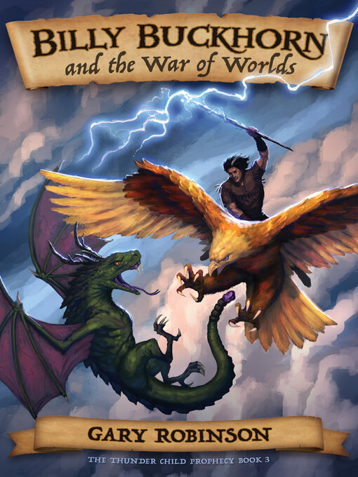 Title details for Billy Buckhorn and the War of Worlds by Gary Robinson - Wait list